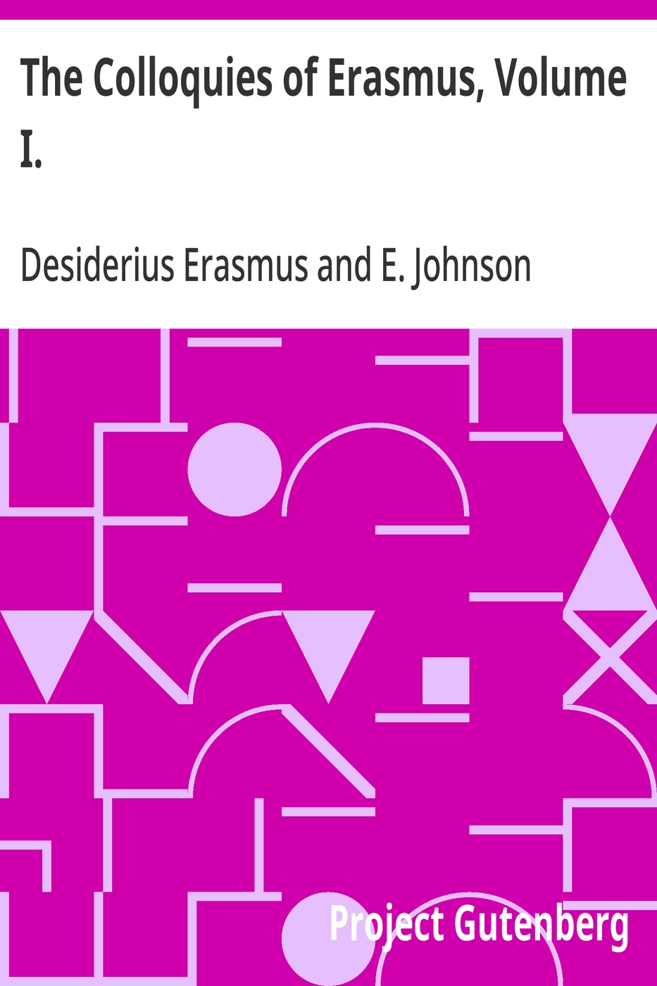 The Colloquies of Erasmus, Volume I. 표지