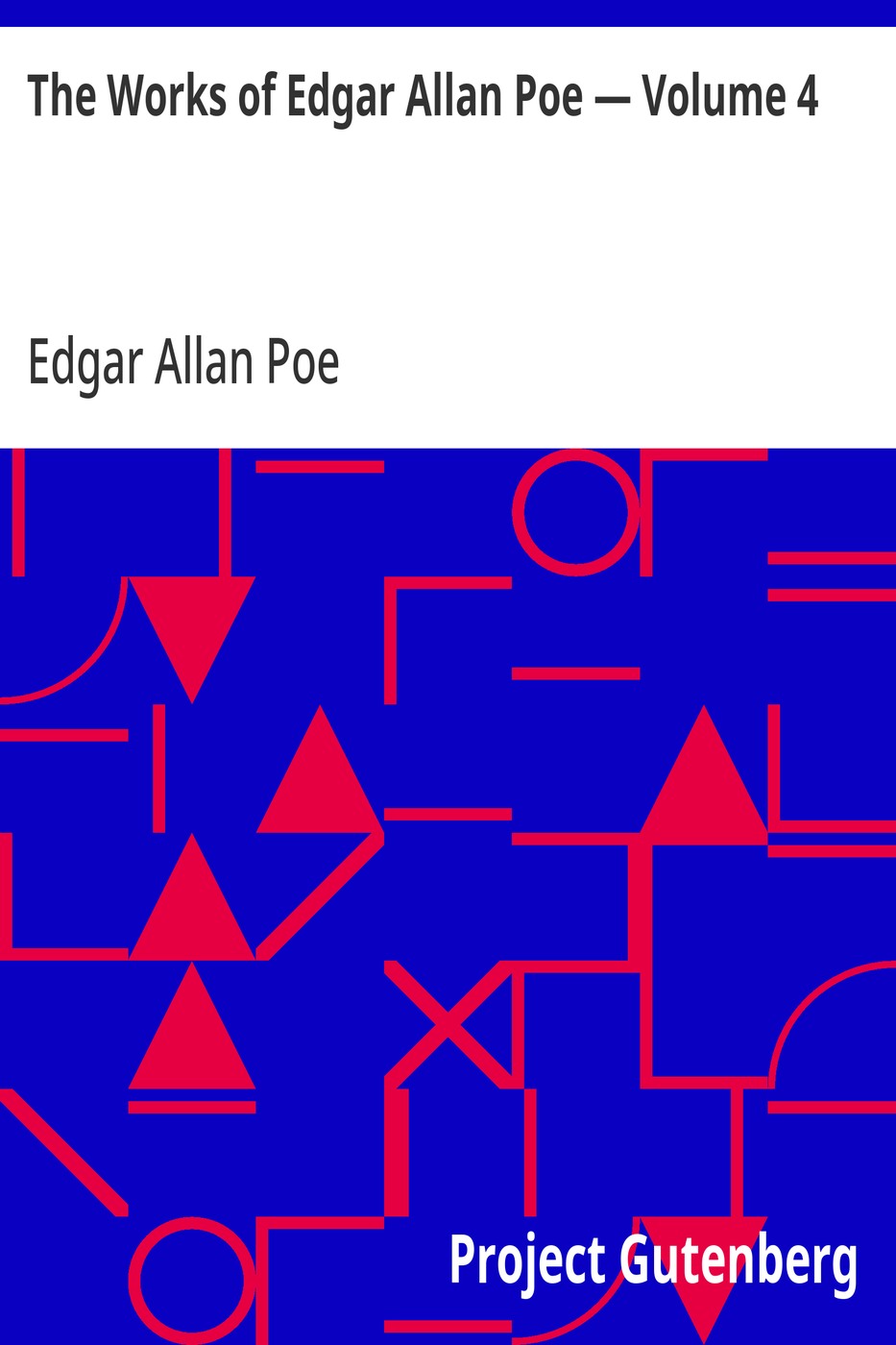 The Works of Edgar Allan Poe — Volume 4 표지