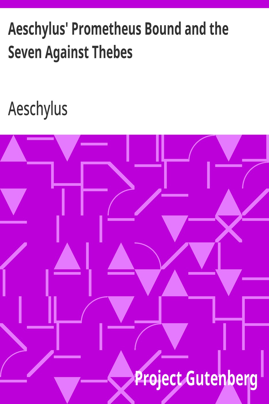 Aeschylus' Prometheus Bound and the Seven Against Thebes 표지