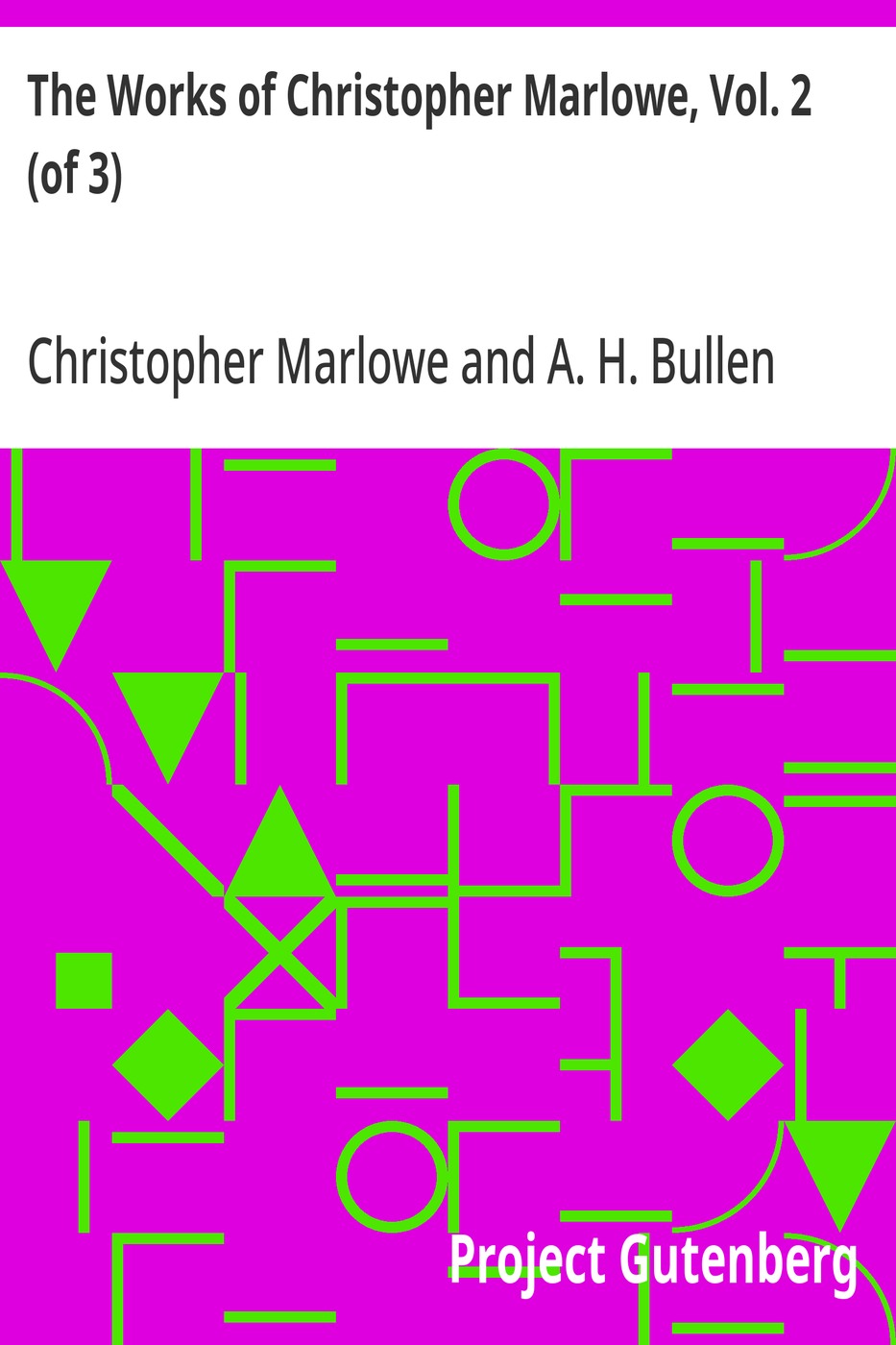 The Works of Christopher Marlowe, Vol. 2 (of 3) 표지