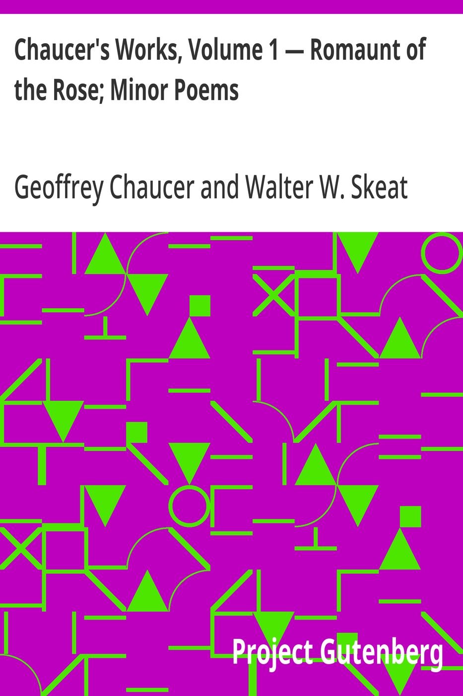 Chaucer's Works, Volume 1 — Romaunt of the Rose; Minor Poems 표지