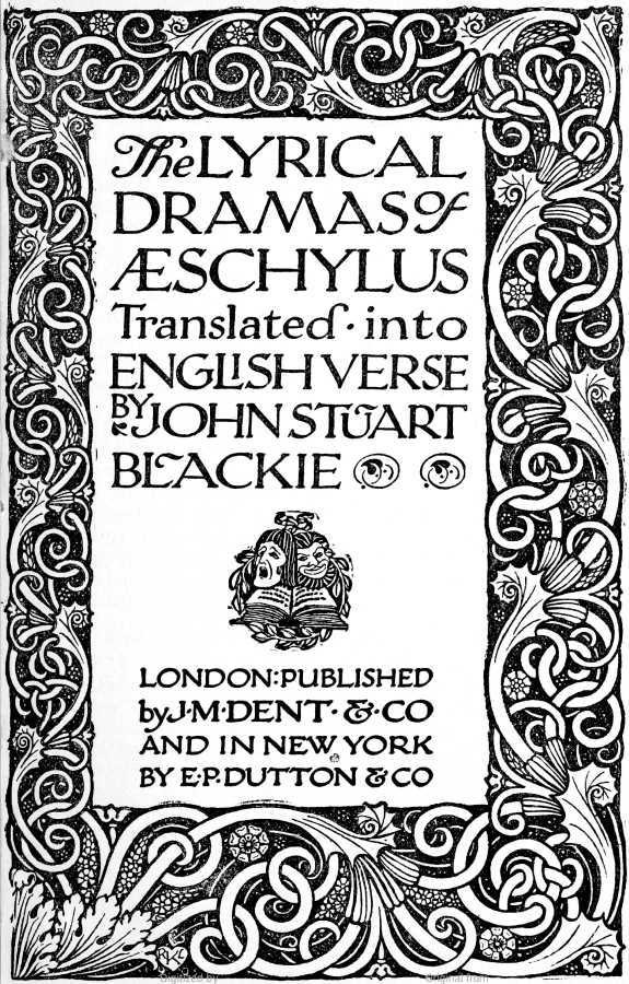 The Lyrical Dramas of Aeschylus Translated into English Verse 표지