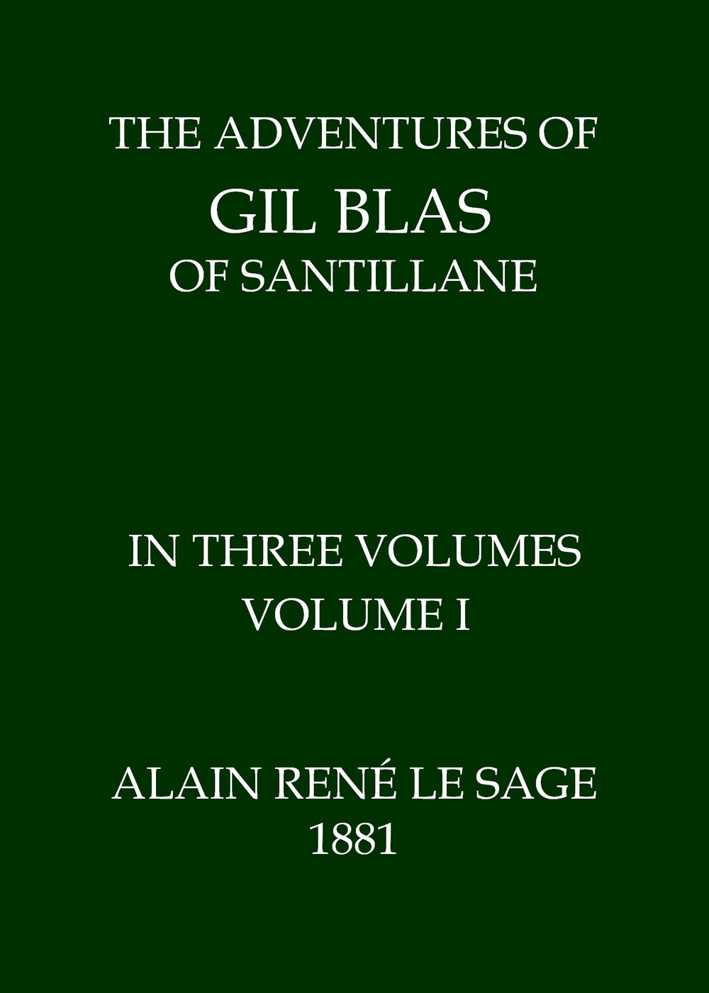 The Adventures of Gil Blas of Santillane, Volume 1 (of 3) 표지