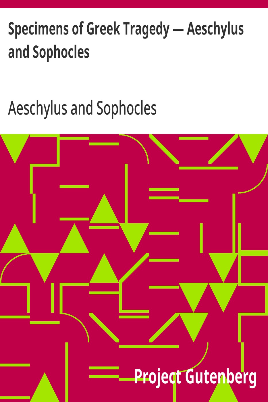 Specimens of Greek Tragedy — Aeschylus and Sophocles 표지