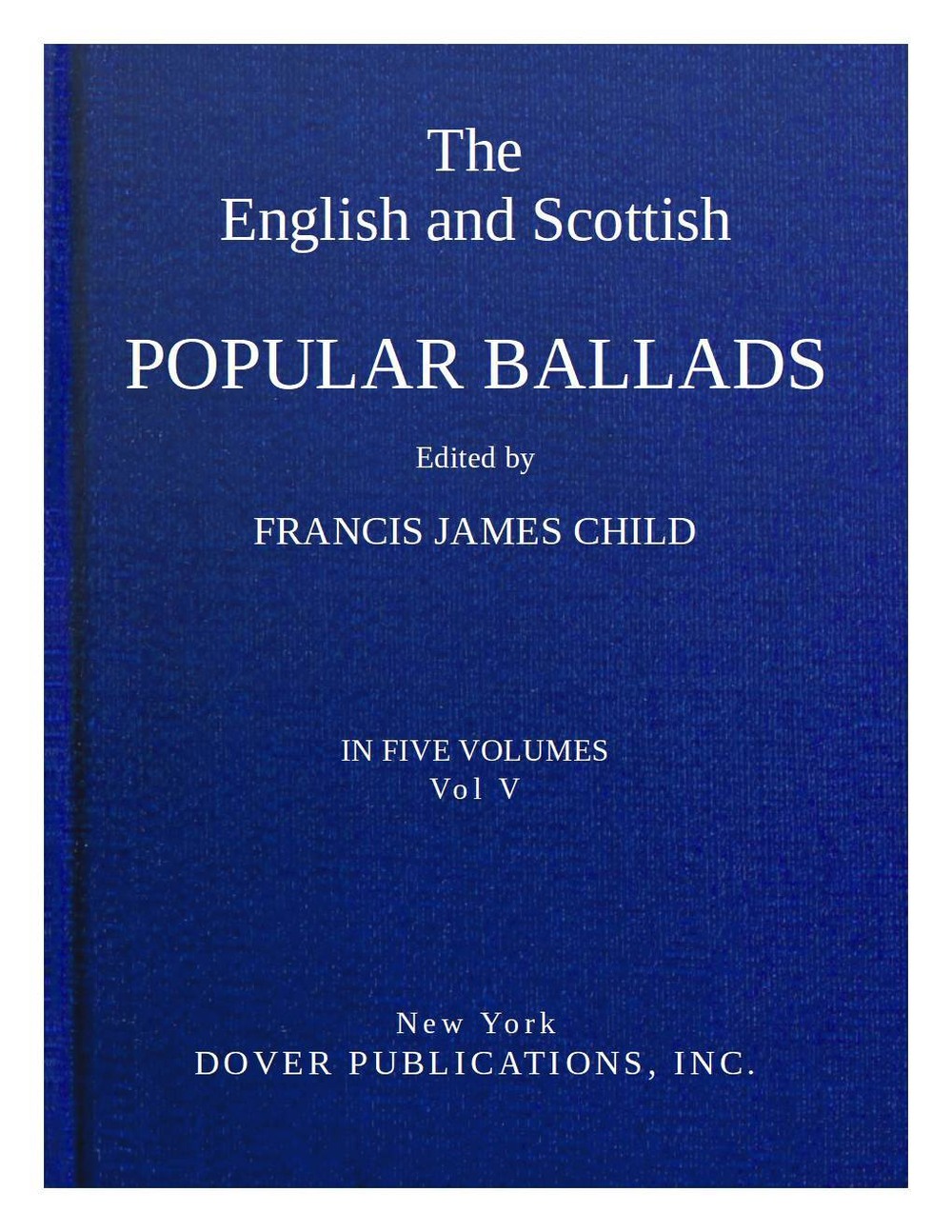 The English and Scottish popular ballads, volume 5 (of 5) 표지